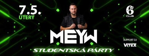 MEYW / STUDENTSKÁ PARTY