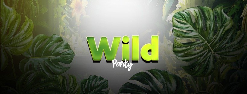 WILD PARTY