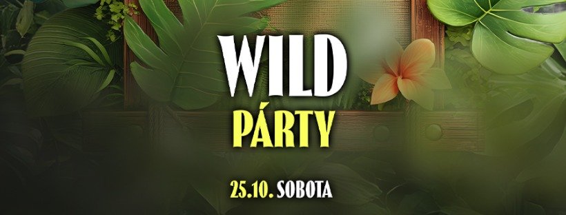 WILD PARTY