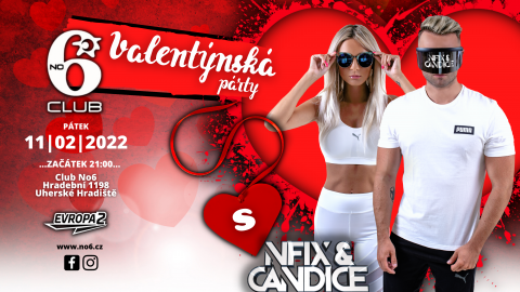 ★ Valentýnská party s NFIX&CANDICE ★